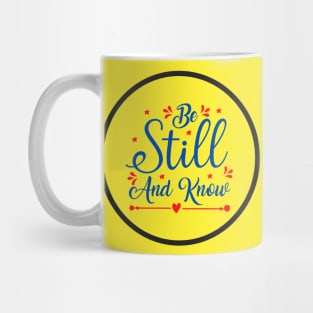 Be Still And Know Mug